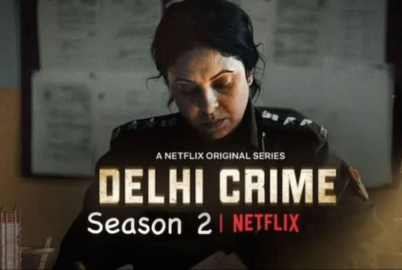 Delhi Crime Season 2 Episodes List Run Time Show